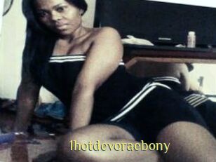 1hotdevoraebony