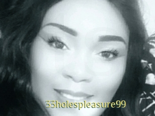 33holespleasure99