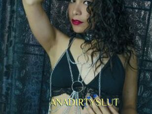 ANADIRTYSLUT