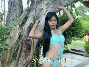 ANALadiccted