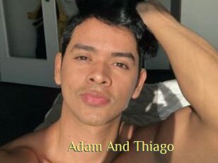 Adam_And_Thiago