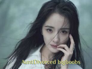 AuntDivorced_bigboobs