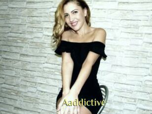 Aaddictive