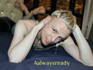 Aalwaysready