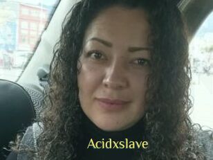 Acidxslave