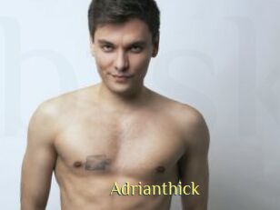 Adrianthick