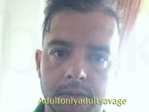Adultonlyadultsavage