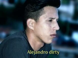 Alejandro_dirty