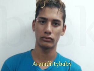 Aramdirtybaby