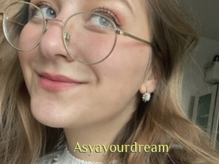 Asyayourdream