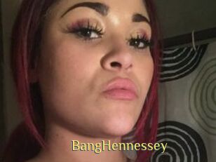 BangHennessey
