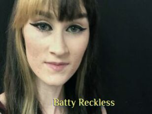 Batty_Reckless