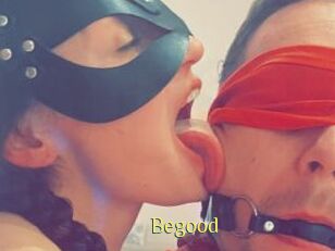 Begood