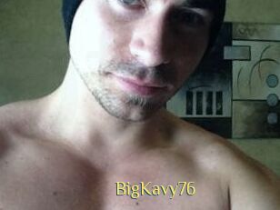 BigKavy76