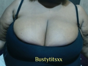 Bustytitsxx
