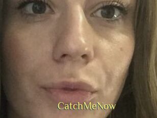 CatchMeNow
