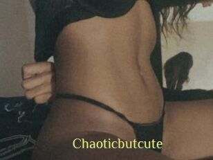 Chaoticbutcute