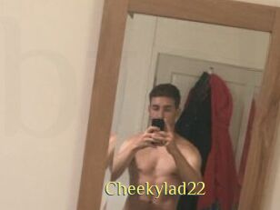 Cheekylad22