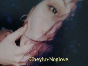 CheyluvNoglove