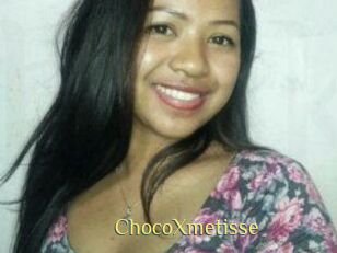 ChocoXmetisse