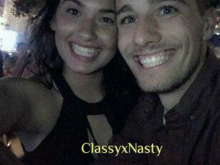 ClassyxNasty