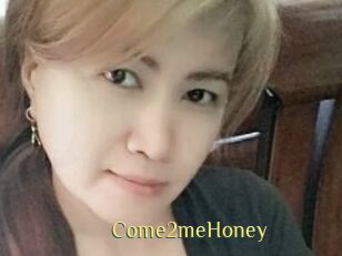 Come2meHoney