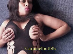 Caramelbutt45