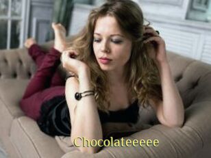Chocolateeeee