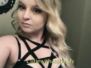 Cutiewithaaabooty