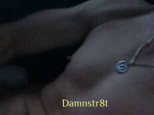 Damnstr8t