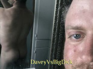 DaveyVsBigDick