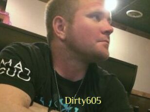 Dirty605