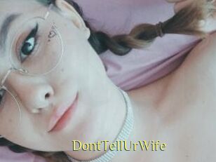 DontTellUrWife