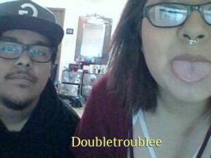 Doubletroublee