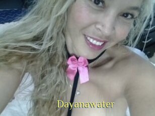 Dayanawater
