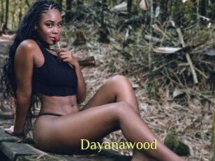 Dayanawood
