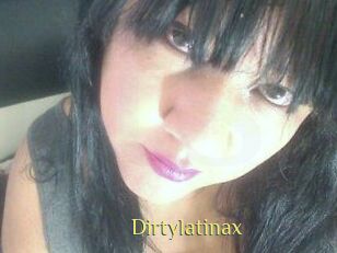 Dirtylatinax