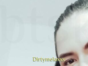 Dirtymelaxxx