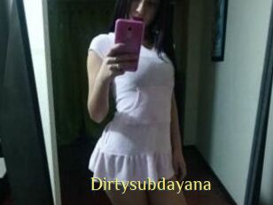 Dirtysubdayana