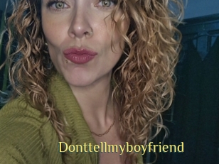 Donttellmyboyfriend