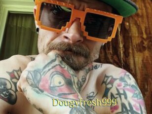 Dougyfresh999