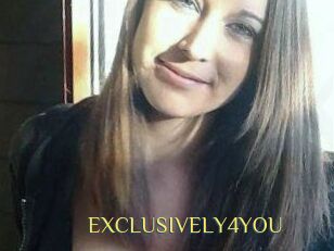 EXCLUSIVELY4YOU