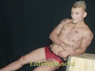 EddieBigMuscled