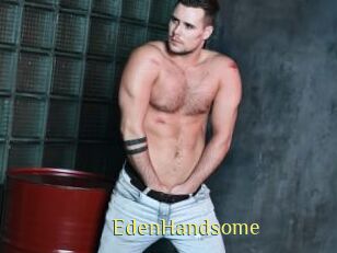 EdenHandsome