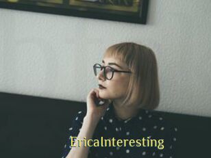 EricaInteresting