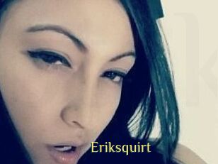 Eriksquirt