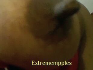 Extremenipples