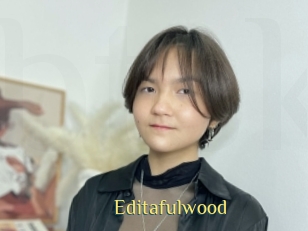 Editafulwood