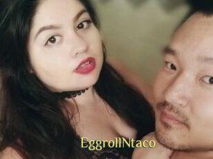EggrollNtaco