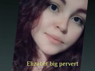 Elizabet_big_pervert